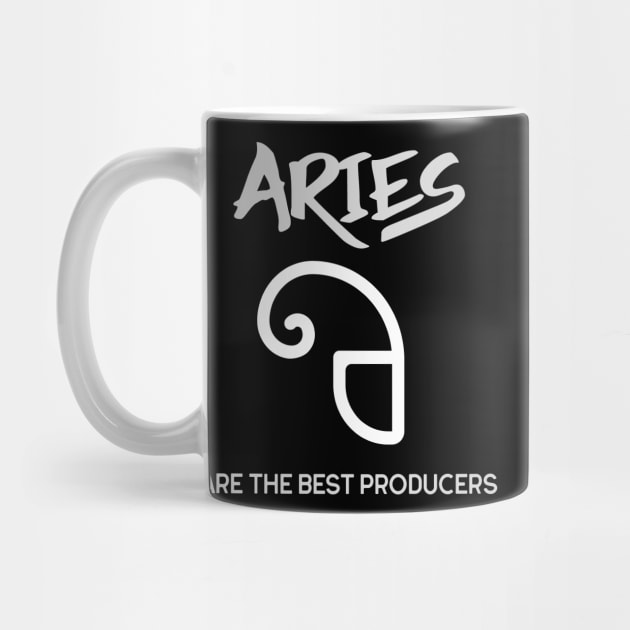 Aries Are The Best Producers, Music Producer by ILT87